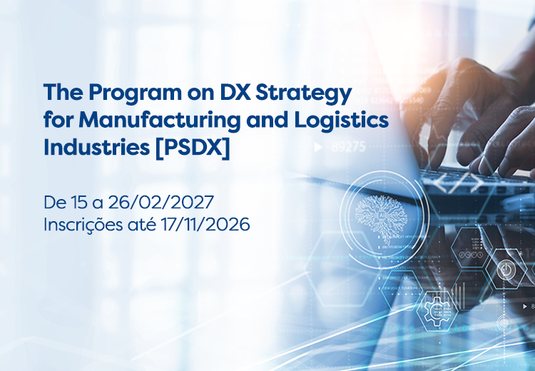 Banner do Programa on DX Strategy for Manufacturing and Logistics Industries (PSDX), com inscrições até 17/11/2026 e realização de 15 a 26/02/2027. Imagem de tecnologia, inteligência artificial e indústria digital.