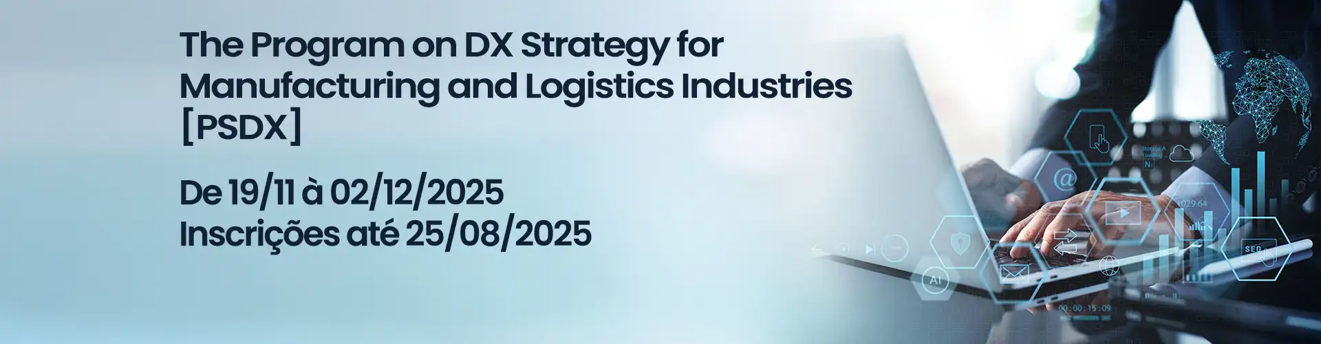 The Program on DX Strategy for Manufacturing and Logistics Industries